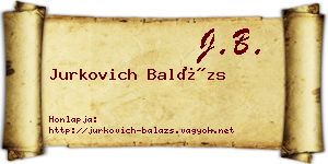 Jurkovich Balázs névjegykártya